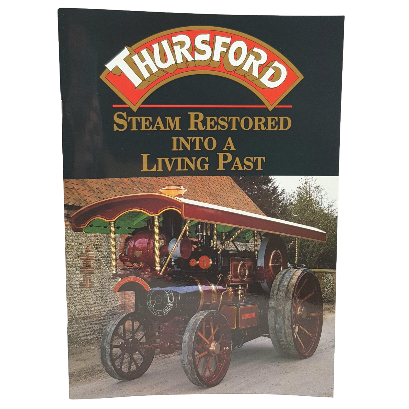 Brochure Thursford Steam Restored into a Living Past-Brochure-Thursford Enterprises Ltd.-Thursford Enterprises Ltd.
